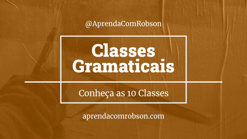 Classificação dos verbos: veja como funciona essa classe gramatical